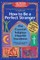 How to Be a Perfect Stranger (6th Edition)