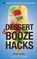 Dessert and Booze Hacks