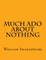 Much Ado About Nothing