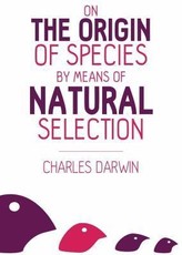 On the Origin of Species: By Means of Natural Selection