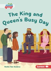 The King and Queen's Busy Day