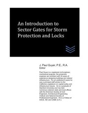 An Introduction to Sector Gates for Storm Protection and Locks