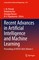 Recent Advances in Artificial Intelligence and Machine Learning