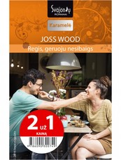 Regis, geruoju nesibaigs