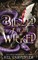Blessed be the Wicked