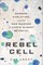 Rebel Cell