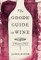 Goode Guide to Wine