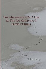 The Melancholy Of A Life As The Joy Of Living It Slowly Chills