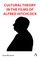 Cultural Theory in the Films of Alfred Hitchcock