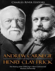 Andrew Carnegie and Henry Clay Frick