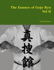 The Essence of Goju Ryu - Vol II