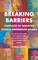 Breaking Barriers