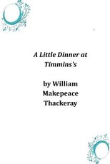 A Little Dinner at Timmins's