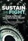 Sustain the Fight: From Support to Force Multiplier