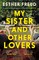 My Sister and Other Lovers