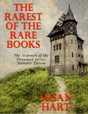 The Rarest of the Rare Books - the Warmth of the Fireplace Series, Number Eleven