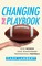 Changing the Playbook