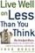 Live Well on Less Than You Think