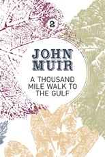 A Thousand-Mile Walk to the Gulf