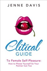 The Clitical Guide to Female Self-Pleasure