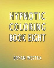 Hypnotic Coloring Book Eight