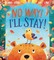 No Way I'll Stay