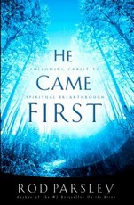 He Came First