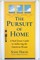 The Pursuit of Home