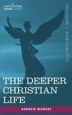 The Deeper Christian Life
