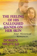 The Feeling Of His Calloused Hands On Her Skin