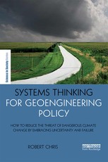 Chris, R: Systems Thinking for Geoengineering Policy