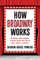 How Broadway Works