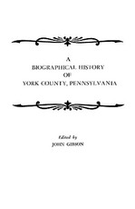 Biographical History of York County, Pennsylvania