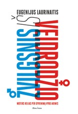 Žvilgsnis iš veidrodžio. Moters kelias per gyvenimą vyro akimis