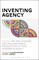 Inventing Agency