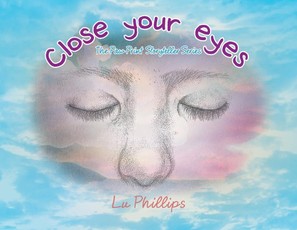 Phillips, L: Close Your Eyes
