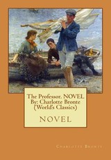 The Professor. NOVEL By