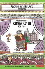Shakespeare's Richard III for Kids