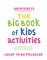 The Big Book of Kids Activities