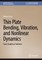 Thin Plate Bending, Vibration, and Nonlinear Dynamics