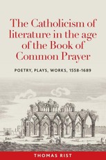 The Catholicism of literature in the age of the Book of Common Prayer