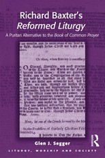Segger, G: Richard Baxter's Reformed Liturgy