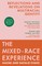 Evans, N: Mixed-Race Experience