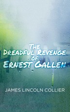Dreadful Revenge of Ernest Gallen