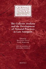 The Collectio Avellana and the Development of Notarial Practices in Late Antiquity