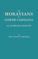 Moravians in North Carolina. an Authentic History