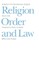 Religion, Order, and Law