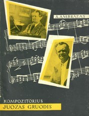 Kompozitorius Juozas Gruodis