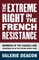 The Extreme Right in the French Resistance
