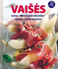 Vaišės: salotos, užtepai, vieno kąsnio užkandžiai, apkepai, troškiniai, saldūs skanėstai